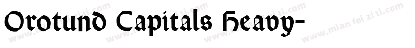Orotund Capitals Heavy字体转换